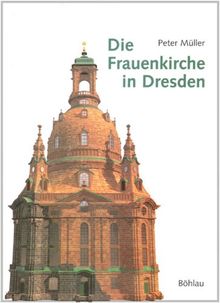 Die Frauenkirche in Dresden