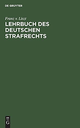 Lehrbuch des Deutschen Strafrechts