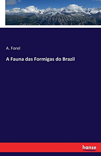 A Fauna das Formigas do Brazil