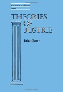 Theories of Justice: A Treatise on Social Justice, Vol. 1