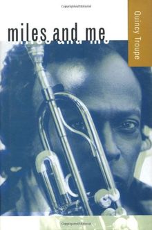 Miles and Me (George Gund Foundation Imprint in African American Studies)