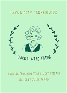 Jack's Wife Freda: Cooking From New York's West Village