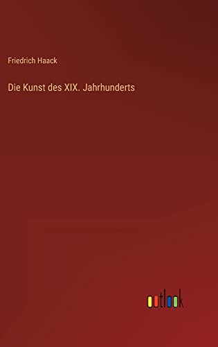 Die Kunst des XIX. Jahrhunderts