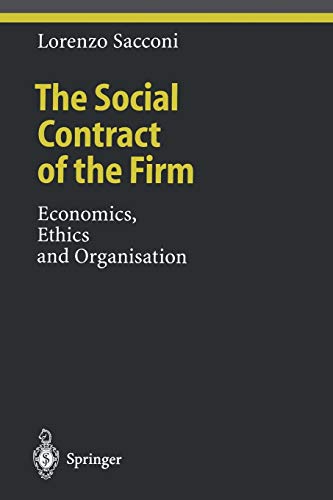The Social Contract of the Firm: Economics, Ethics And Organisation (Ethical Economy)
