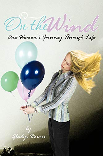 On the Wind: One Woman's Journey Through Life