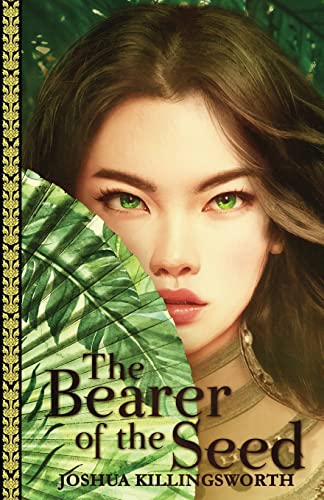The Bearer of the Seed (Records of the Three Realms, Band 2)