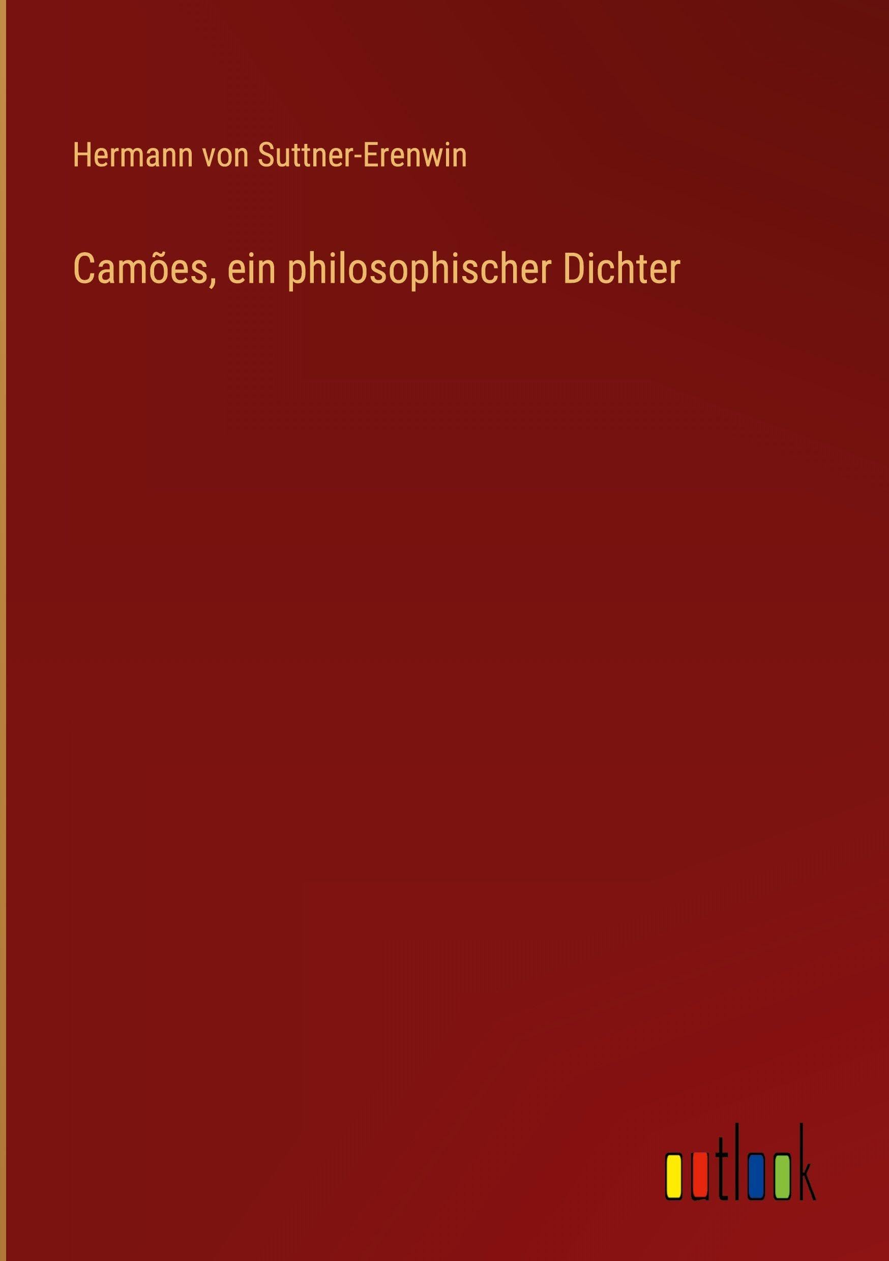 Camões, ein philosophischer Dichter