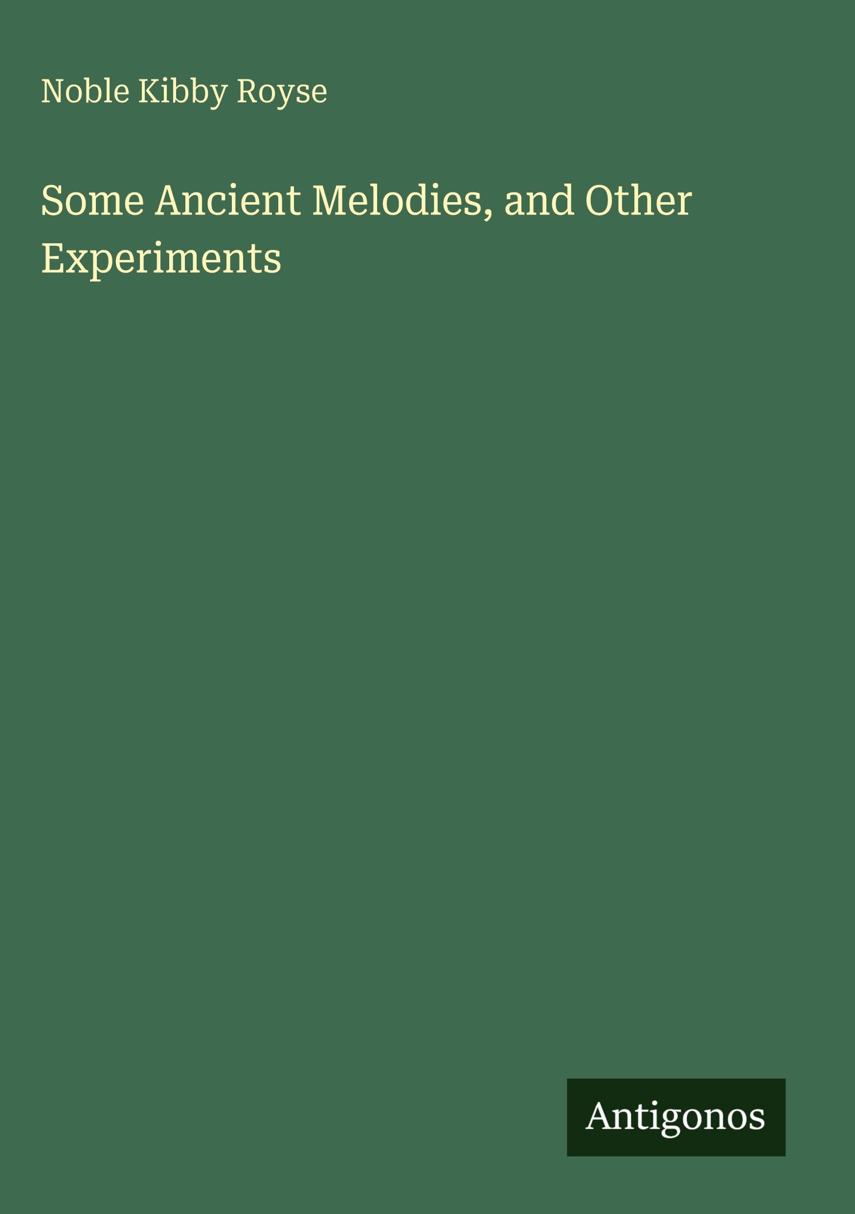 Some Ancient Melodies, and Other Experiments
