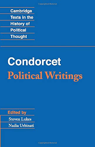 Steven Lukes Condorcet, Political Writings (Cambridge Texts In The History Of Political Thought)