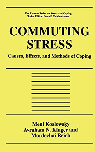 Commuting Stress: Causes, Effects, and Methods of Coping (Springer Series on Stress and Coping)
