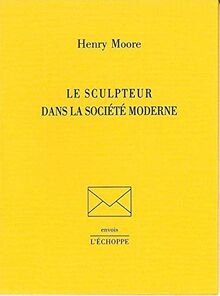Le sculpteur dans la société moderne