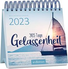 Mini-Wochenkalender 365 Tage Gelassenheit 2023: Kleiner Tischkalender voller Inspirationen für innere Ruhe