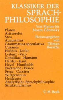 Klassiker der Sprachphilosophie: Von Platon bis Noam Chomsky