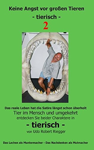Keine Angst vor großen Tieren - tierisch - 2: Tier im Mensch und umgekehrt Zähne zeigen beim Lachen - das entspannt
