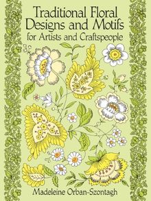 Traditional Floral Designs and Motifs for Artists and Craftspeople (Dover Pictorial Archives)
