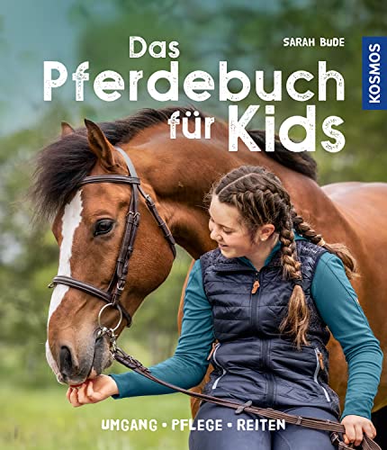 Bude, Sarah: Das Pferdebuch für Kids