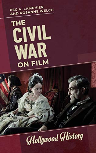 The Civil War on Film (Hollywood History)