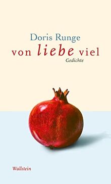 von liebe viel: Gedichte