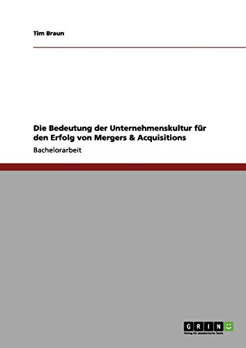 Die Bedeutung der Unternehmenskultur für den Erfolg von Mergers & Acquisitions