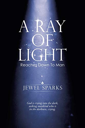 A Ray of Light: Reaches Down to Man