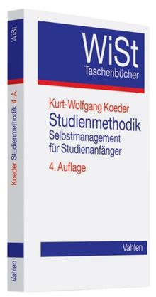 Studienmethodik: Selbstmanagement für Studienanfänger