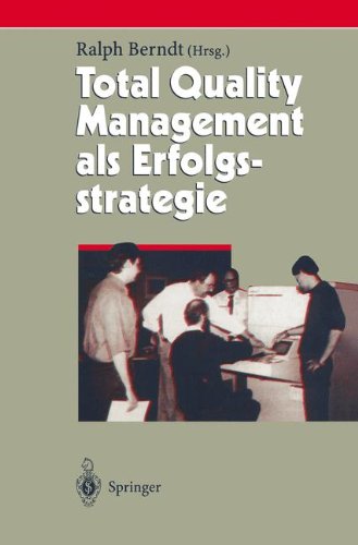 Total Quality Management als Erfolgsstrategie (Herausforderungen an das Management, Band 2)