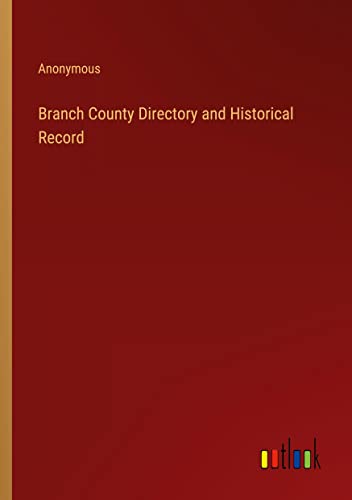 Branch County Directory and Historical Record