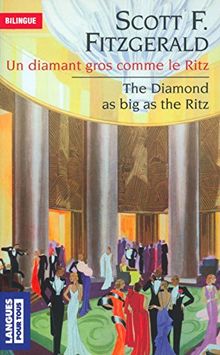 The diamond as big as the Ritz : short stories. Un diamant gros comme le Ritz