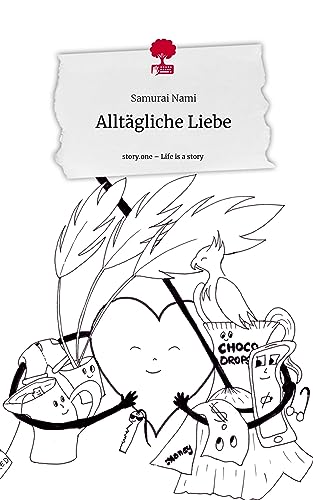 Alltägliche Liebe. Life is a Story - story.one