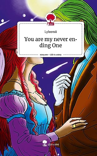 You are my never ending One. Life is a Story - story.one