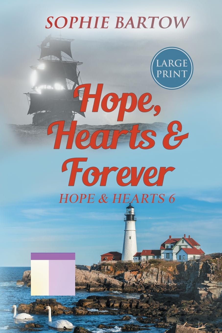 Hope, Hearts & Forever: A Small-Town, Dual Timeline Mystery Romance - LARGE PRINT