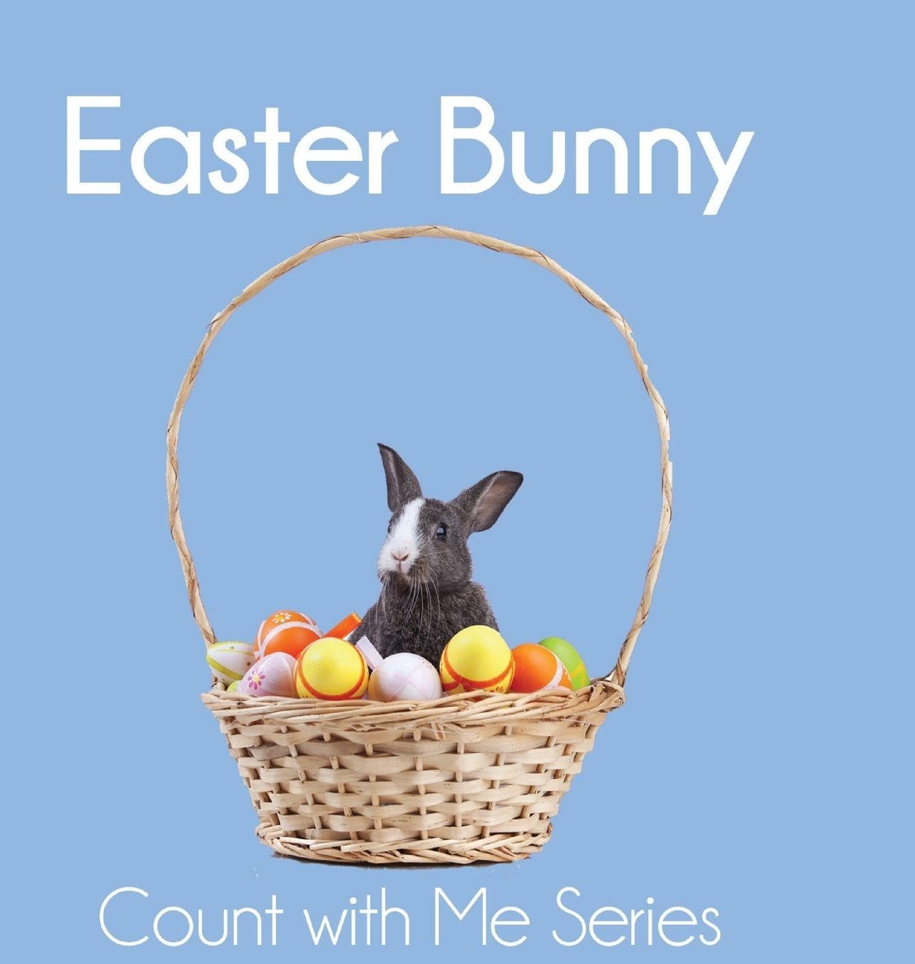 Easter Bunny: Count With Me
