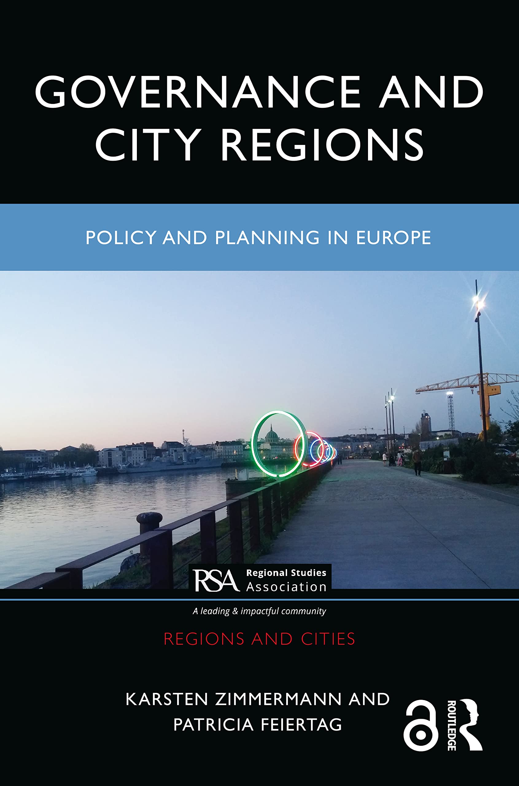 Governance and City Regions: Policy and Planning in Europe (Regions and Cities)