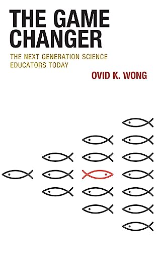 The Game Changer: The Next Generation Science Educators Today