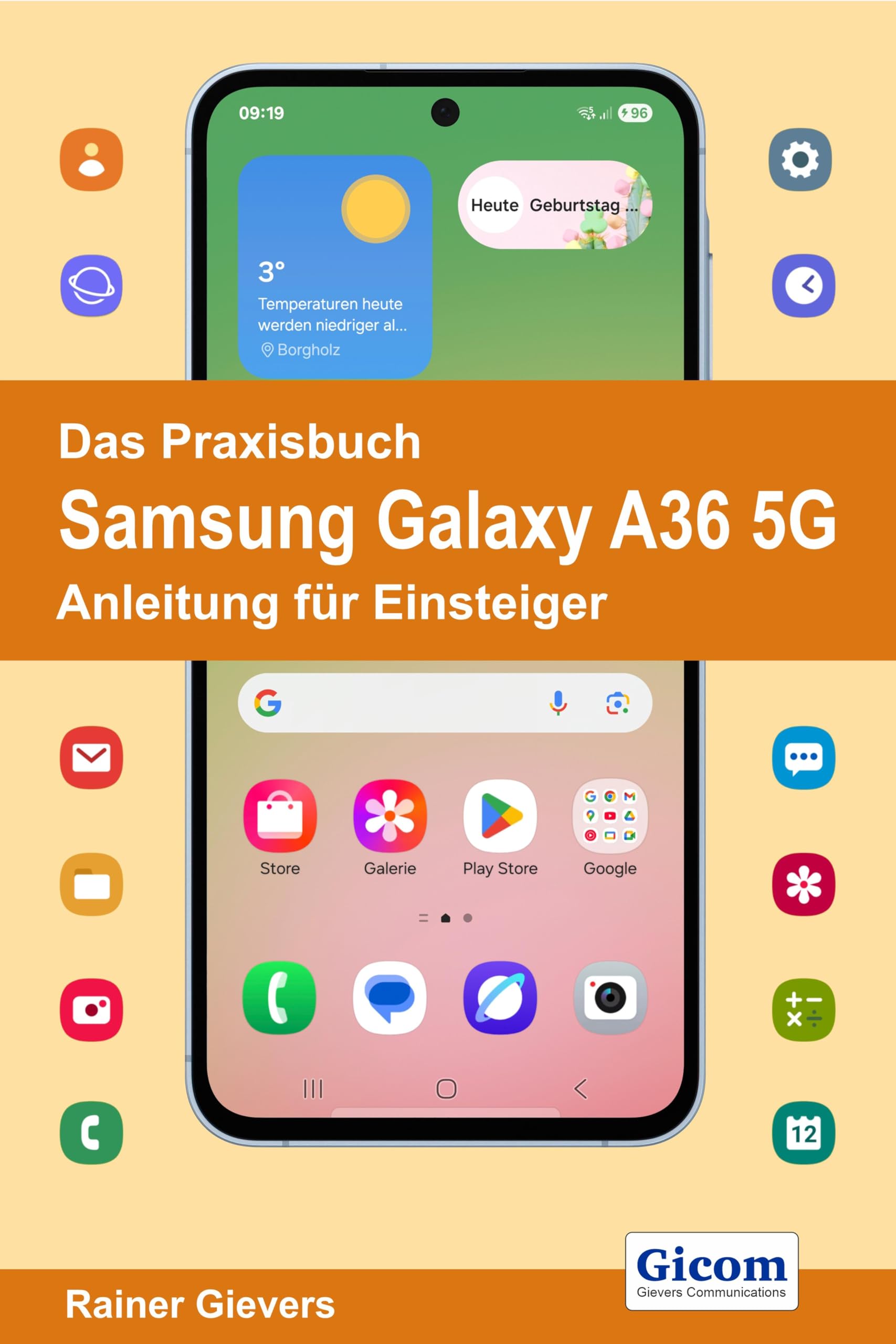 Gievers Rainer Das Praxisbuch Samsung Galaxy A36 5G - Anleitung für Einsteiger