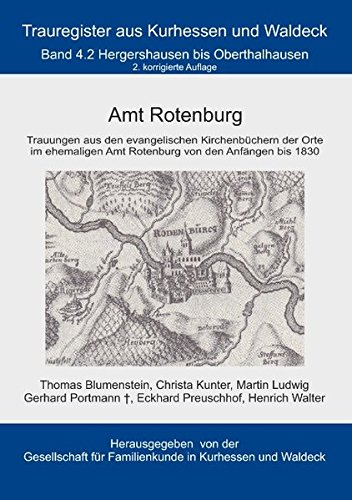 Amt Rotenburg: Trauregister von Kurhessen und Waldeck, Band 4.2
