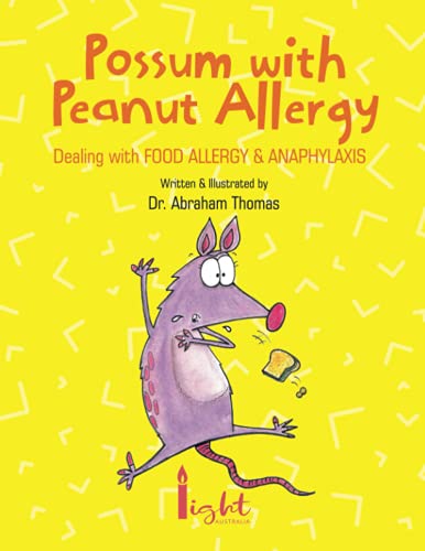Possum with Peanut Allergy: Dealing with FOOD ALLERGY and ANAPHYLAXIS (Kids Medical Books, Band 5)