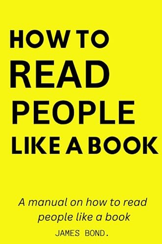 A Manual On How To Read People Like A Book.