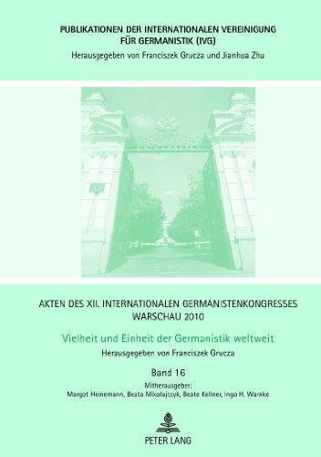 Akten des XII. Internationalen Germanistenkongresses Warschau 2010- Vielheit und Einheit der Germanistik weltweit: Germanistische Textlinguistik- ... Vereinigung für Germanistik (IVG))