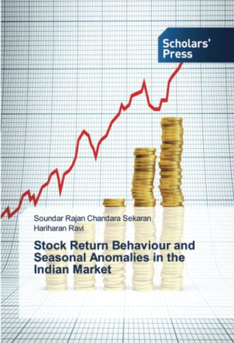 Stock Return Behaviour and Seasonal Anomalies in the Indian Market
