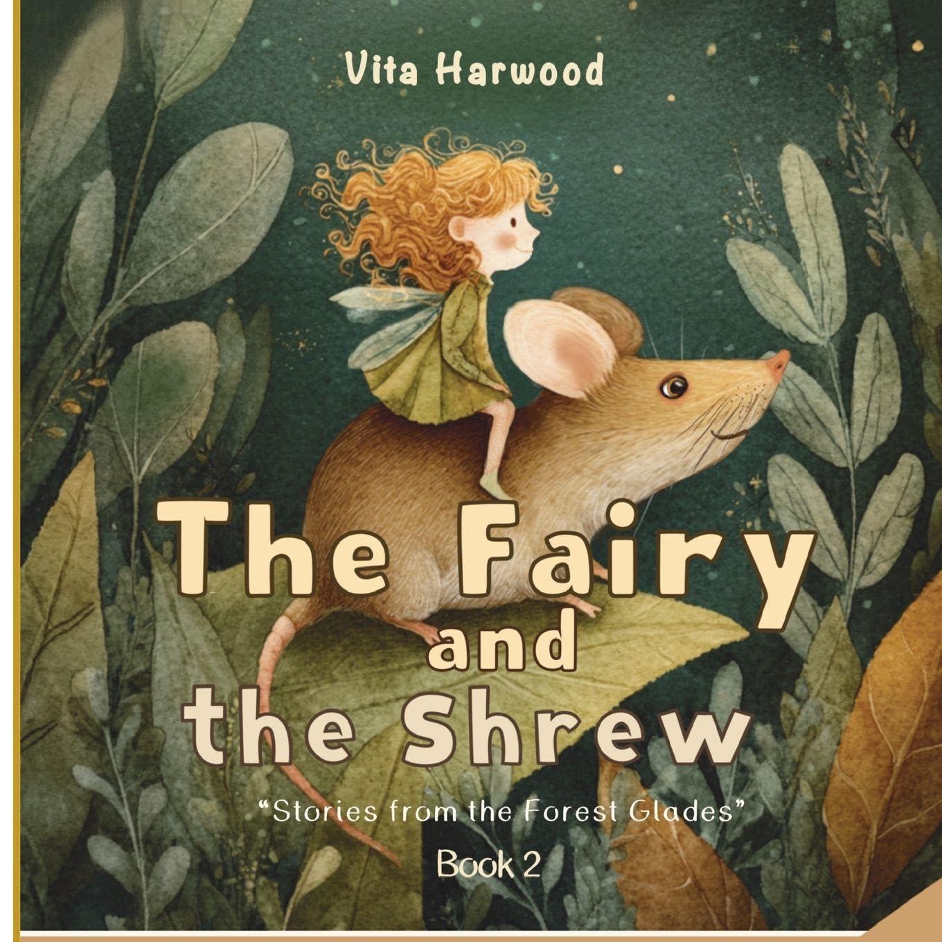 The Fairy And The Shrew: A Gentle Tale of Friendship, Kindness, and Magic