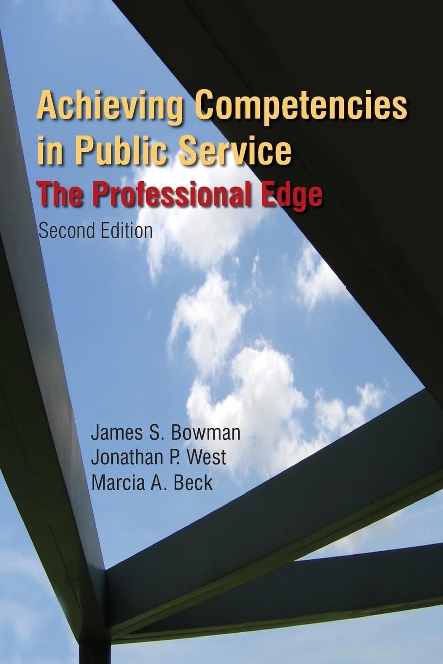 Achieving Competencies in Public Service: The Professional Edge: The Professional Edge: The Professional Edge