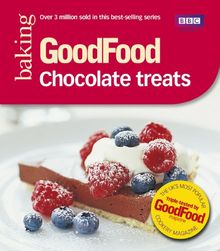 Good Food Magazine: 101 Chocolate Treats: Tried-and-Tested Recipes (GoodFood 101)