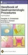 Handbook Of Gastroenterologic Procedures (Lippincott Williams & Wilkins Handbook)