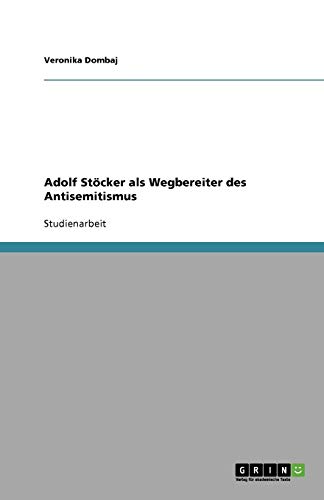 Adolf Stöcker als Wegbereiter des Antisemitismus