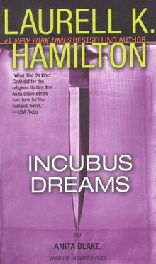 Incubus Dreams (Anita Blake, Vampire Hunter)