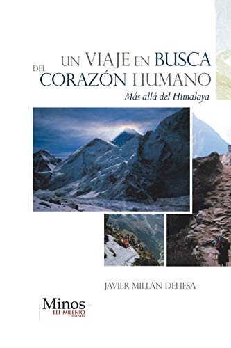 Un Viaje en Busca del Corazón Humano: Más Allá del Himalaya: Mas Alla del Himalaya