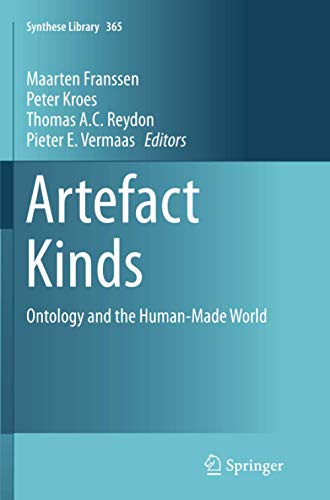Artefact Kinds: Ontology and the Human-Made World (Synthese Library, Band 365)