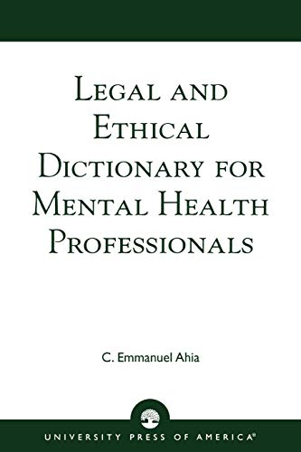Legal and Ethical Dictionary for Mental Health Professionals