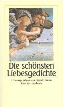 Die schönsten Liebesgedichte (insel taschenbuch)